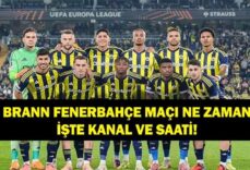 Brann-Fenerbahçe Avrupa Ligi Maçı Ne Zaman? Brann-Fenerbahçe Maçı Hangi Kanalda, Saat Kaçta? İşte Fenerbahçe UEFA Avrupa Ligi Puan Durumu...