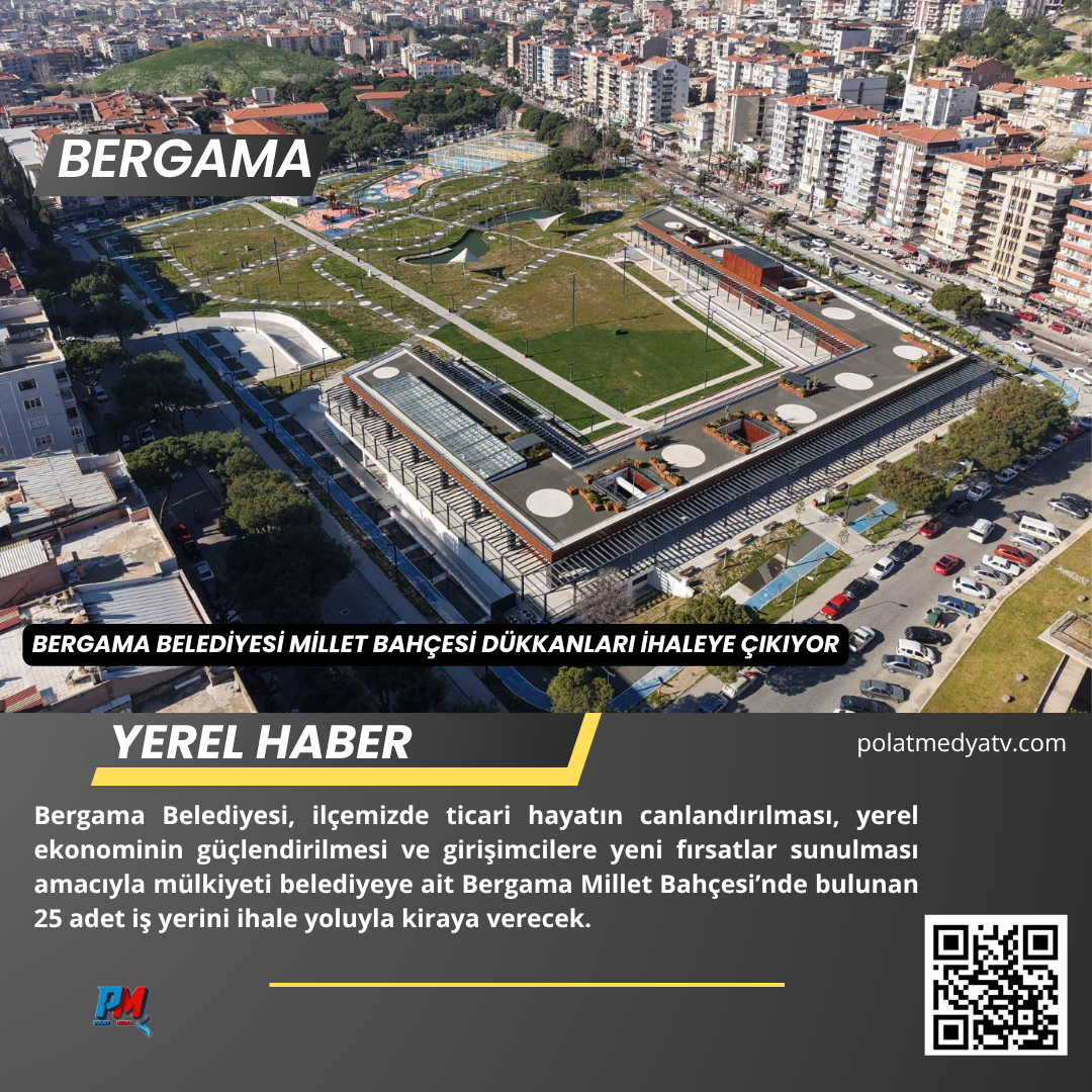 BERGAMA BELEDİYESİ MİLLET BAHÇESİ DÜKKANLARI İHALEYE ÇIKIYOR